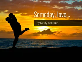 Someday Love by Randy Batiquin