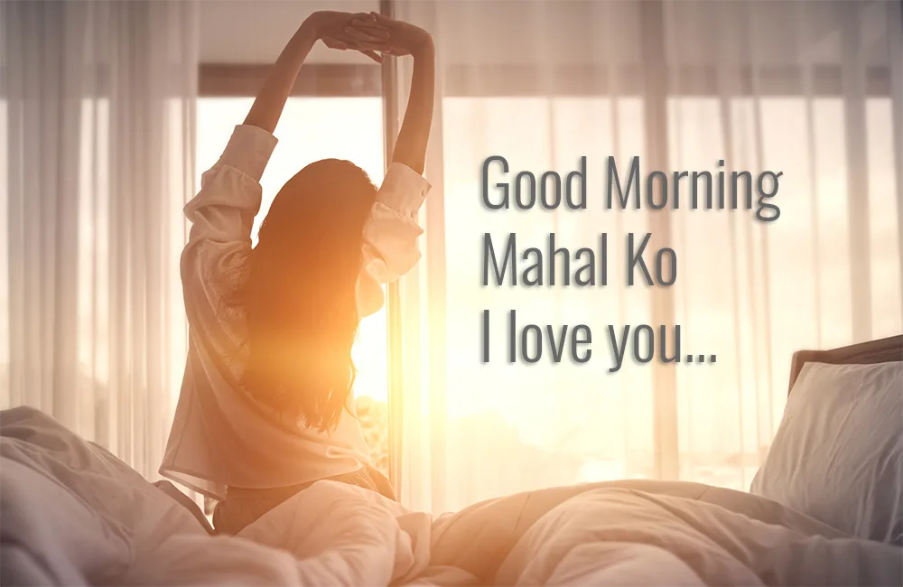 Good Morning Mahal Ko